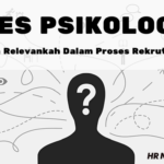 Apa itu tes Psikologi? dan bagaimana persiapan agar lolos tes tersebut?
